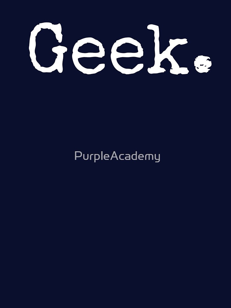 Geek | I love my geek by PurpleAcademy