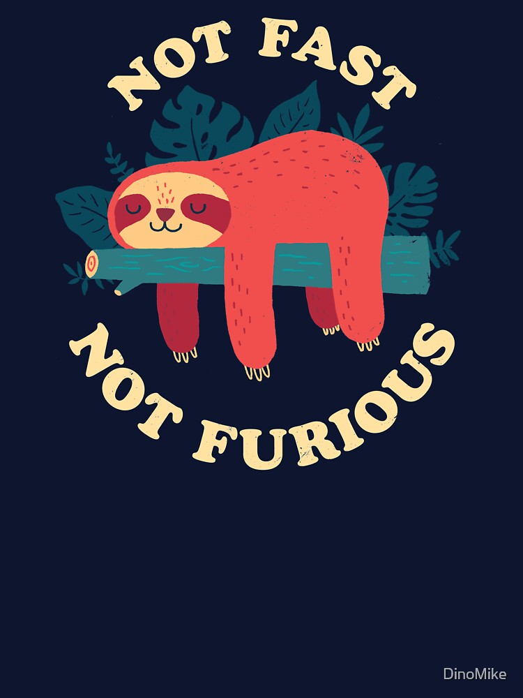 Not Fast, Not Furious by DinoMike