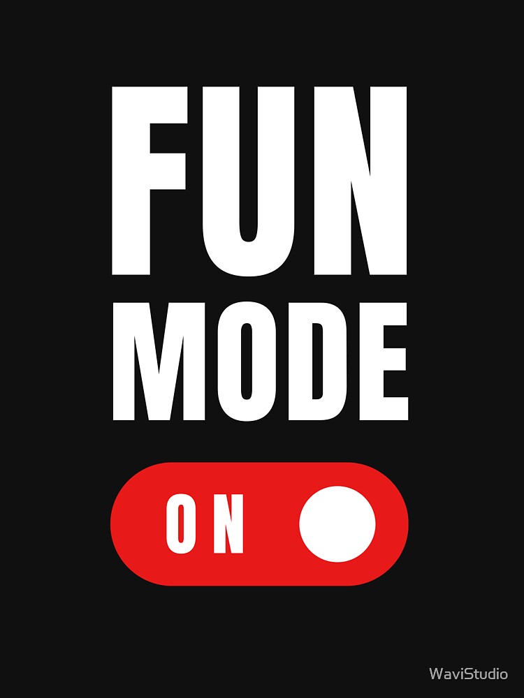 Fun Mode by WaviStudio