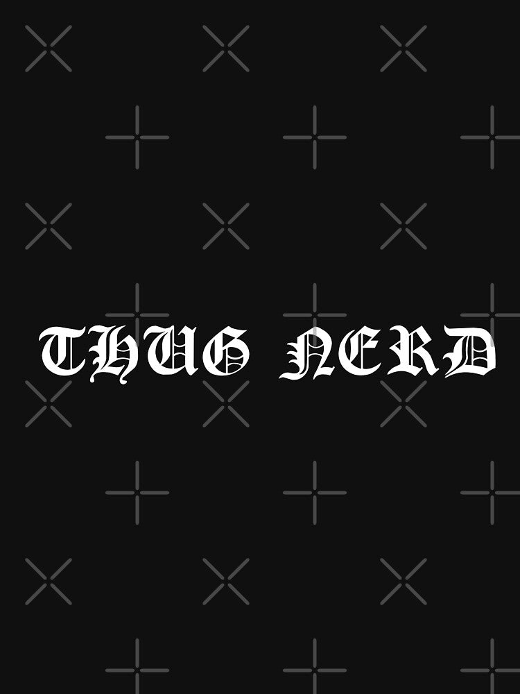 Thug Nerd by ZachTheDesigner
