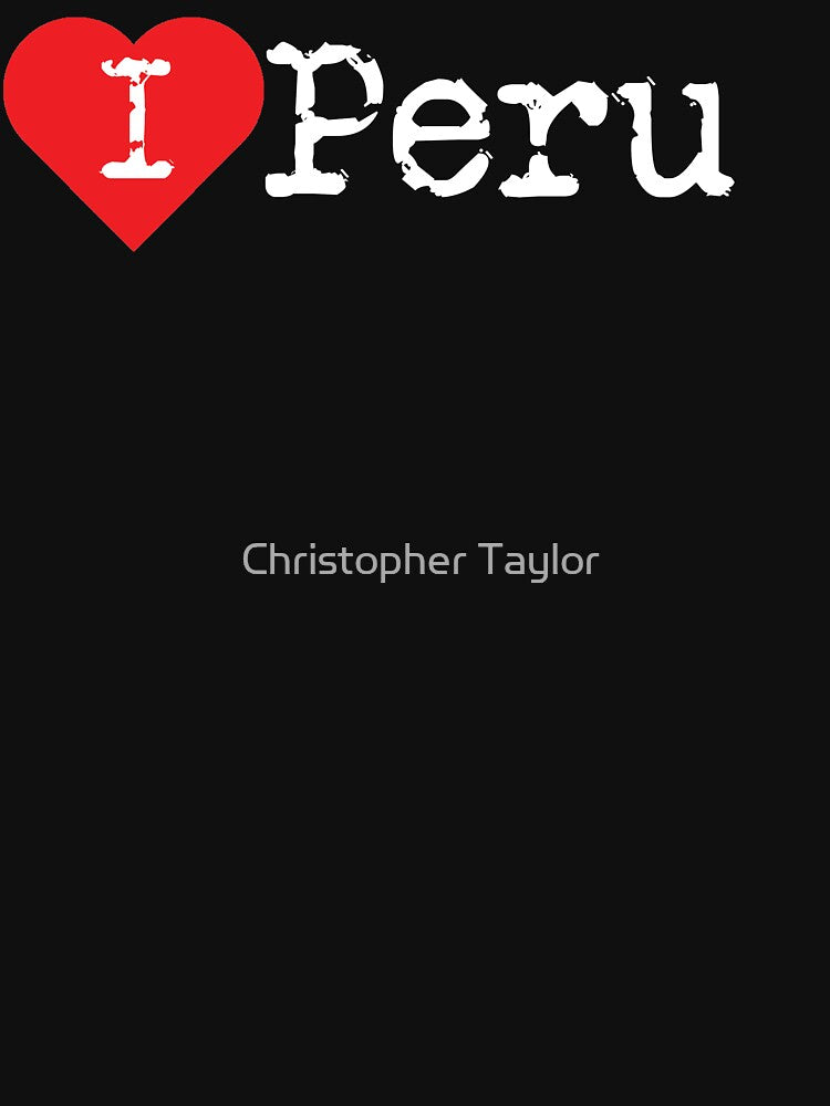 I heart Peru (love peru) | Bold Designs by Christopher Taylor