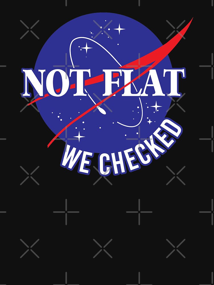 NASA Not Flat We Checked by breh-art