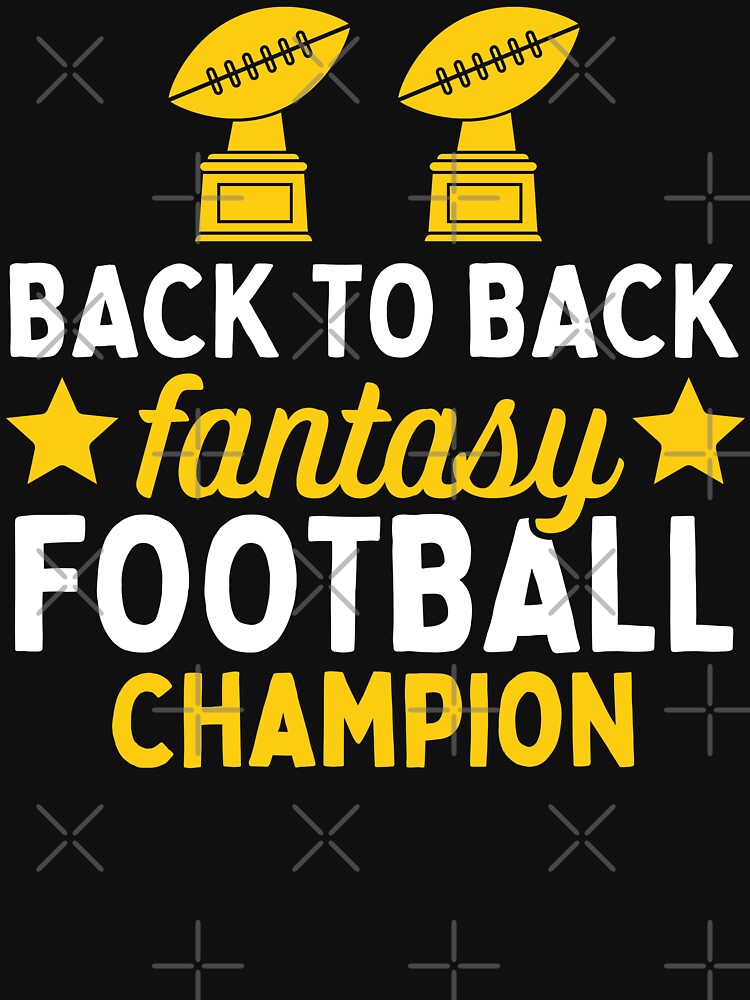 Back to Back Fantasy Football Champion by Beezi Graphix