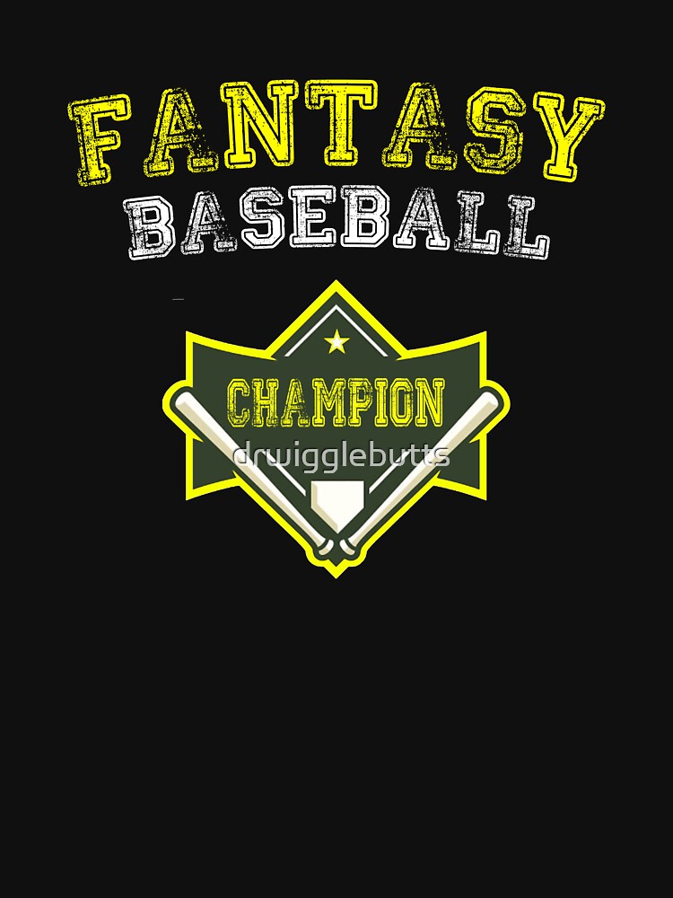 Fantasy Baseball Champion Shirt by drwigglebutts