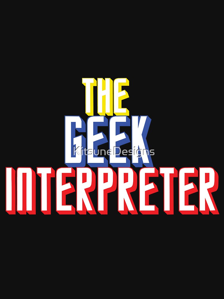The Geek Interpretor by KitsuneDesigns
