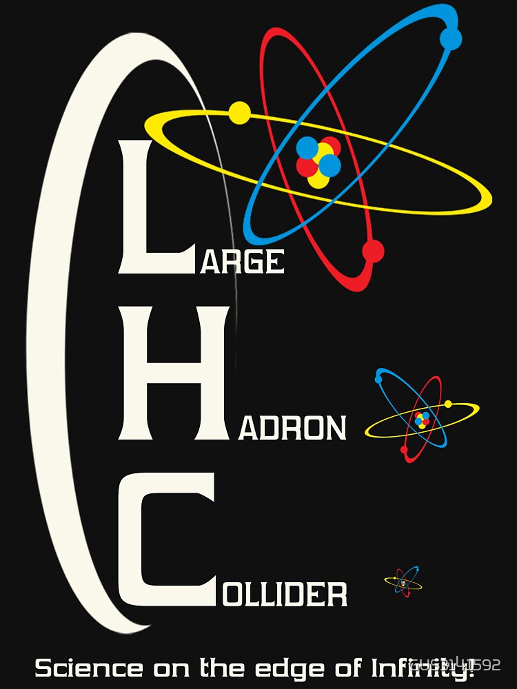 THE LHC T SHIRT by GUS3141592