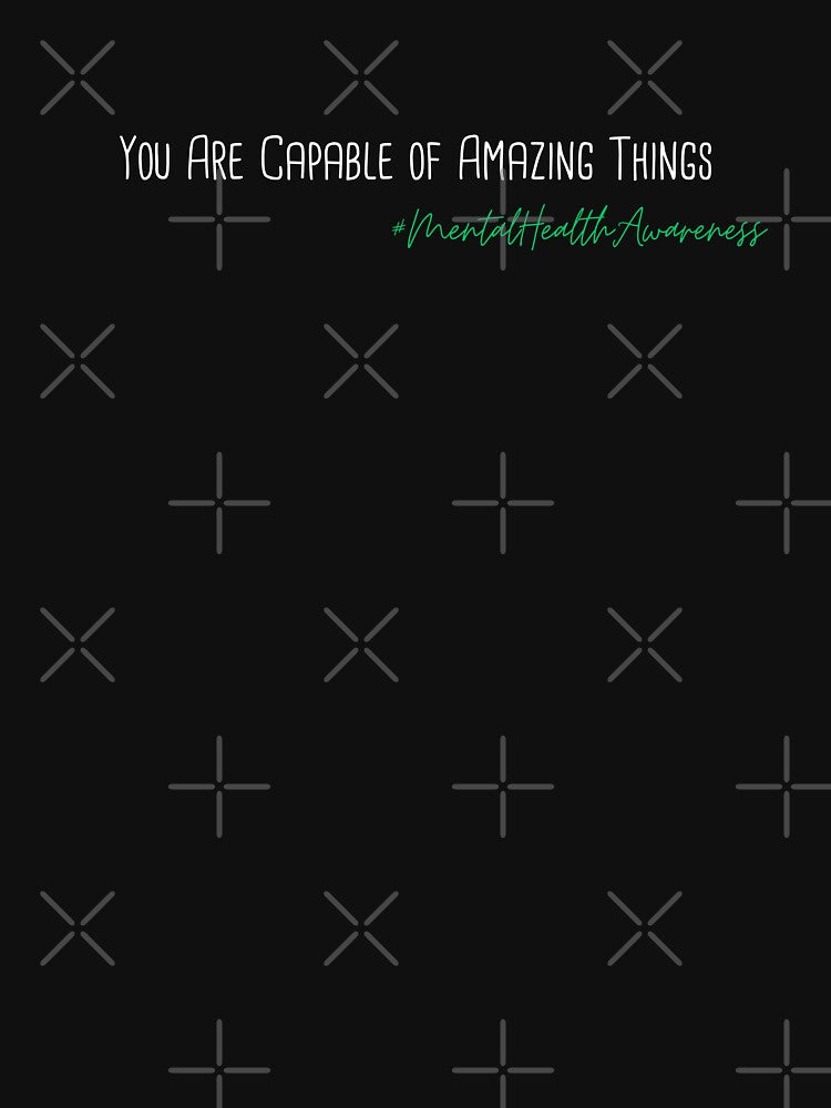 You Are Capable of Amazing Things Mental Health Awareness Positive Inspirational Phrase by FemiBiutti