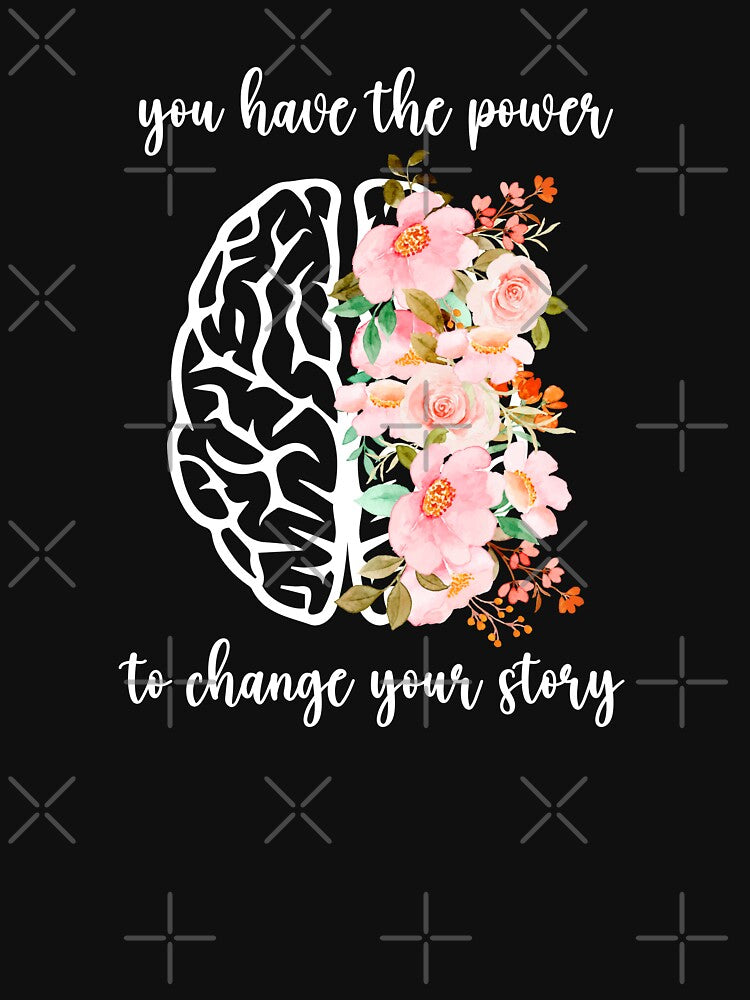 You Have The Power To Change Your Story Mental Health Awareness Positive Inspirational Sentence by FemiBiutti