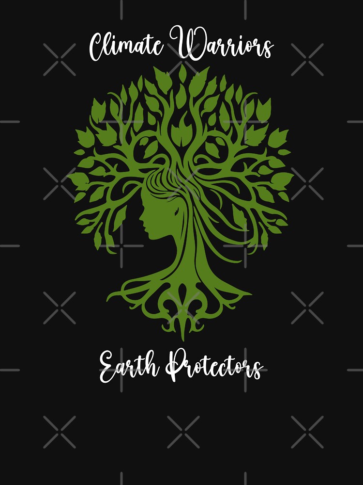 Climate Warriors Earth Protectors Environmental Protection Positive Text by FemiBiutti