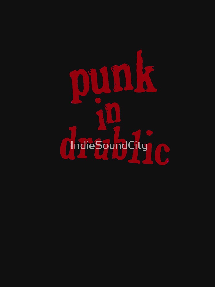 Punk in drublic by IndieSoundCity