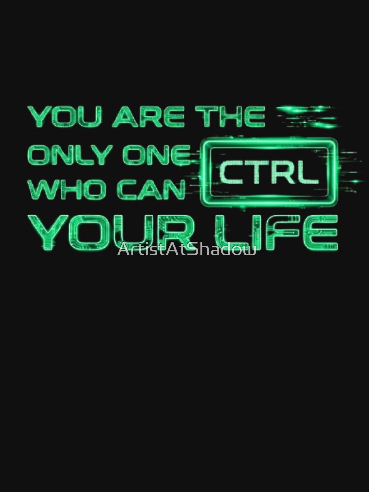 CTRL Your Life - Neon Cyberpunk & Hacker Style by ArtistAtShadow