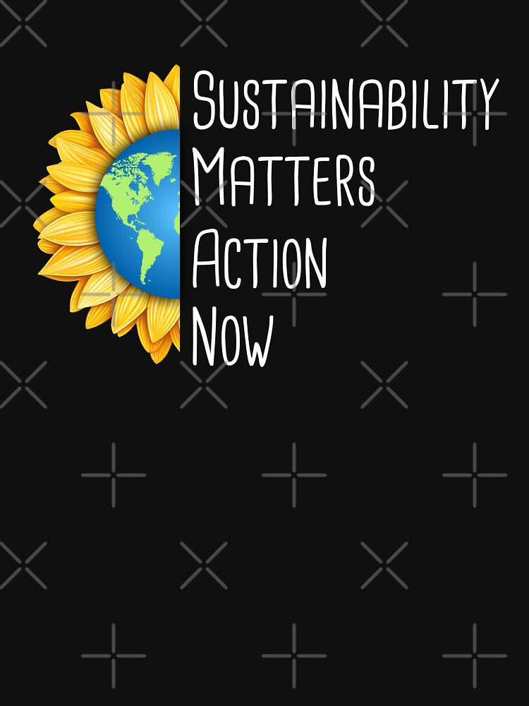 Sustainability Matters, Action Now Environmental Protection Positive Sentence by FemiBiutti