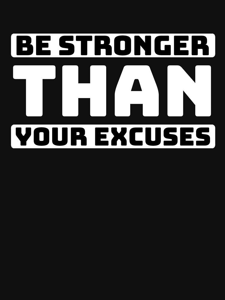 Be Stronger than Your Excuses (15/16) by Fit & Fun  Gallery