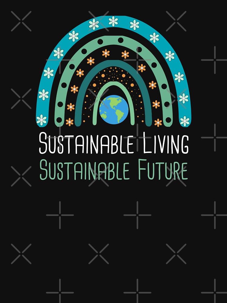 Sustainable Living, Sustainable Future Environmental Protection Positive Phrase by FemiBiutti