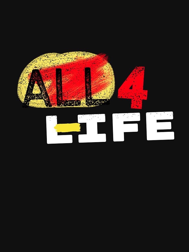 All for life design by sreckov-desig