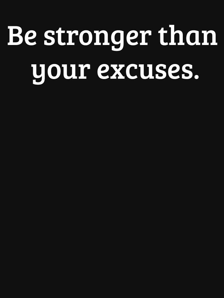 Be stronger than your excuses. by Fit & Fun  Gallery