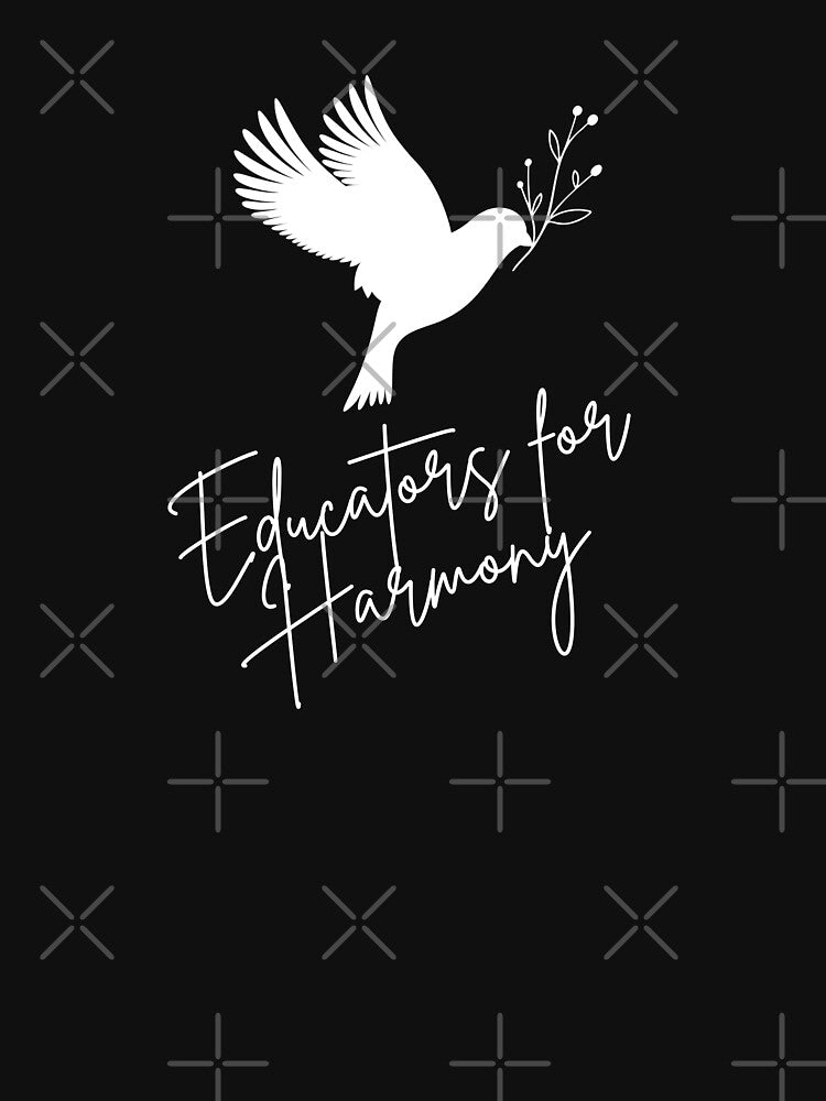 Educators for Harmony Peace Building Positive Slogan by FemiBiutti