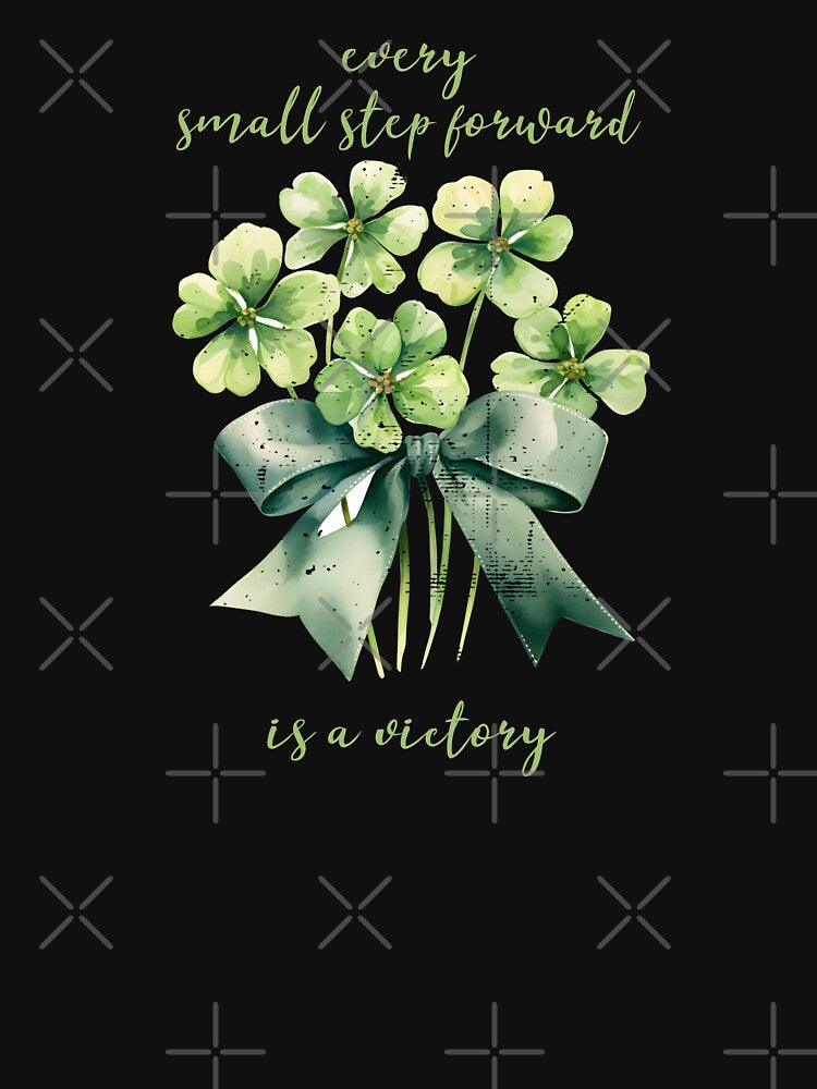 Every Small Step Forward Is a Victory Mental Health Awareness Positive Inspirational Text by FemiBiutti
