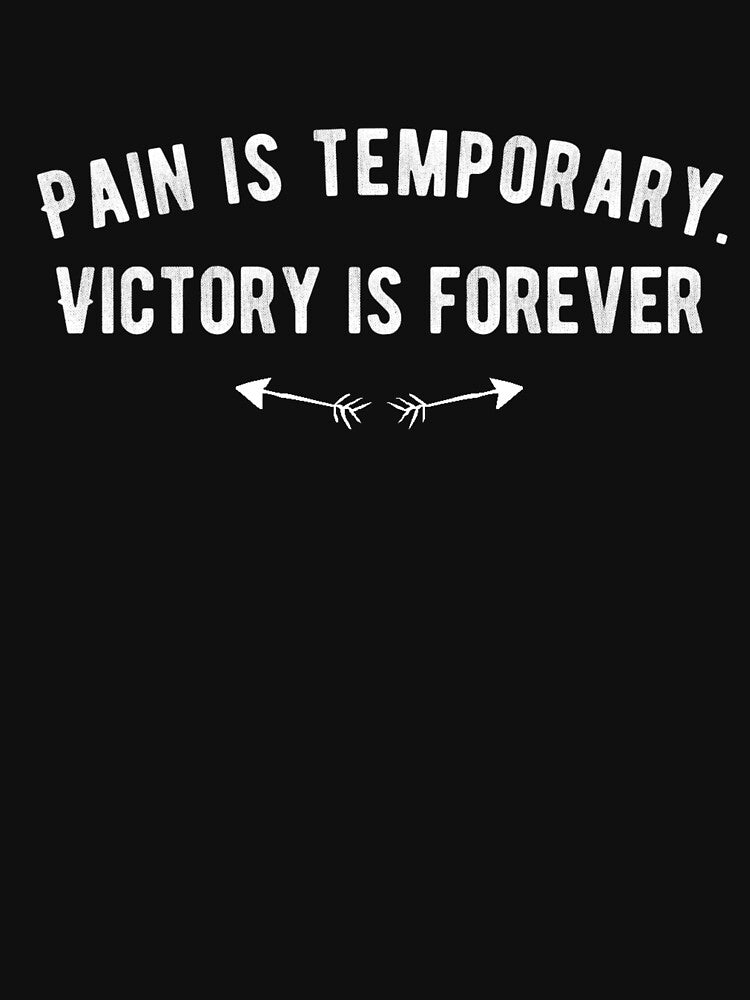 Pain is Temporary, Victory is Forever (1) by Fit & Fun  Gallery