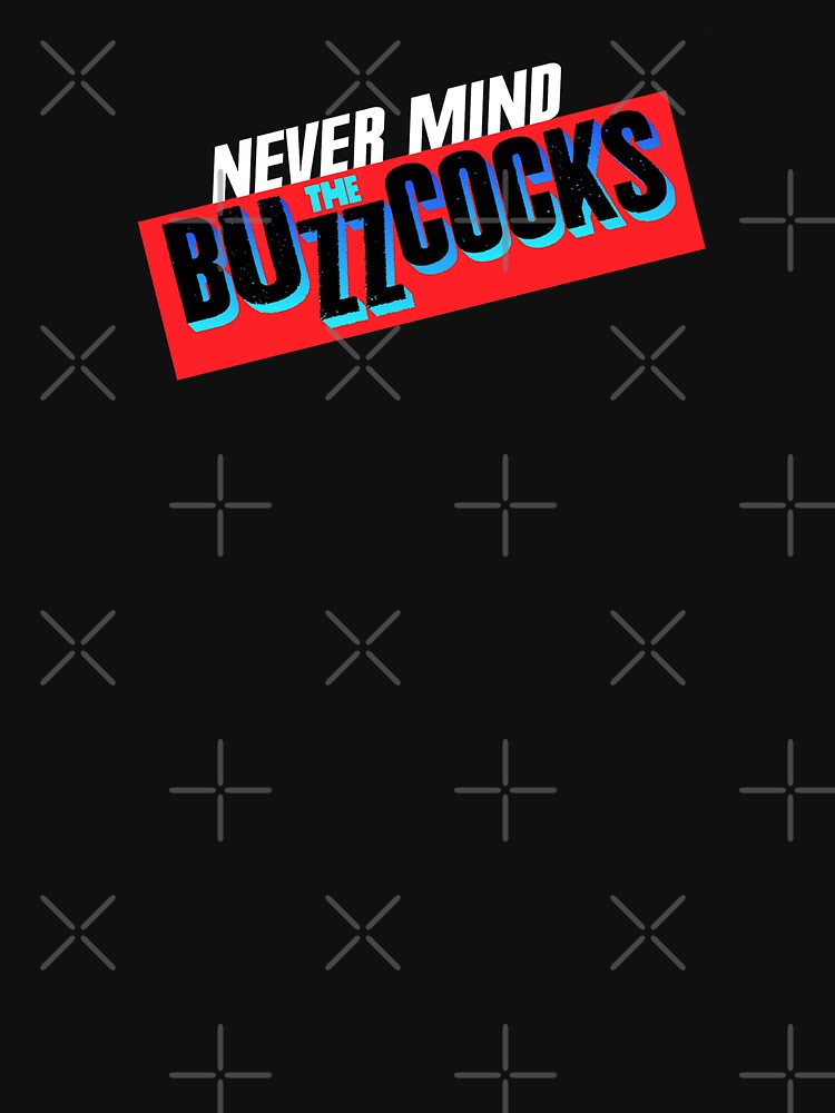 Buzzcocks a Buzzcocks a Buzzcocks a Buzzcocks by Huffohop