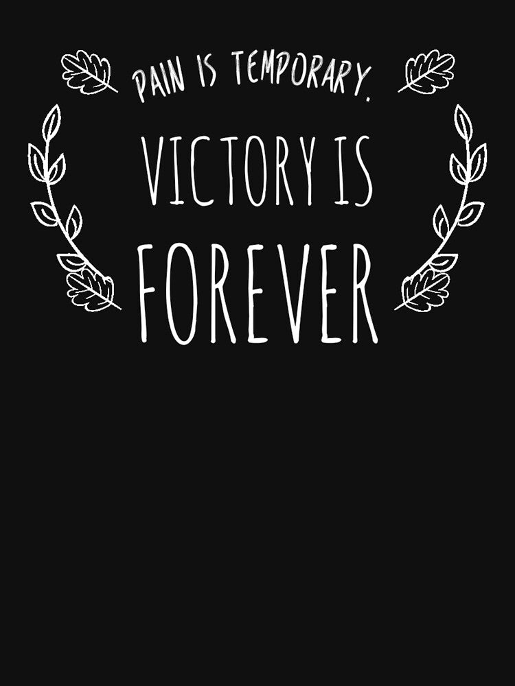 Pain is Temporary, Victory is Forever (3) by Fit & Fun  Gallery