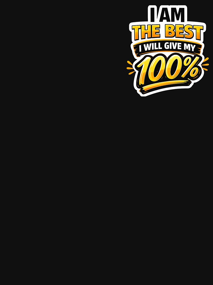 I Am The Best 100% Motivation Sticker – Confidence Mindset Quote by Digital_products_0111