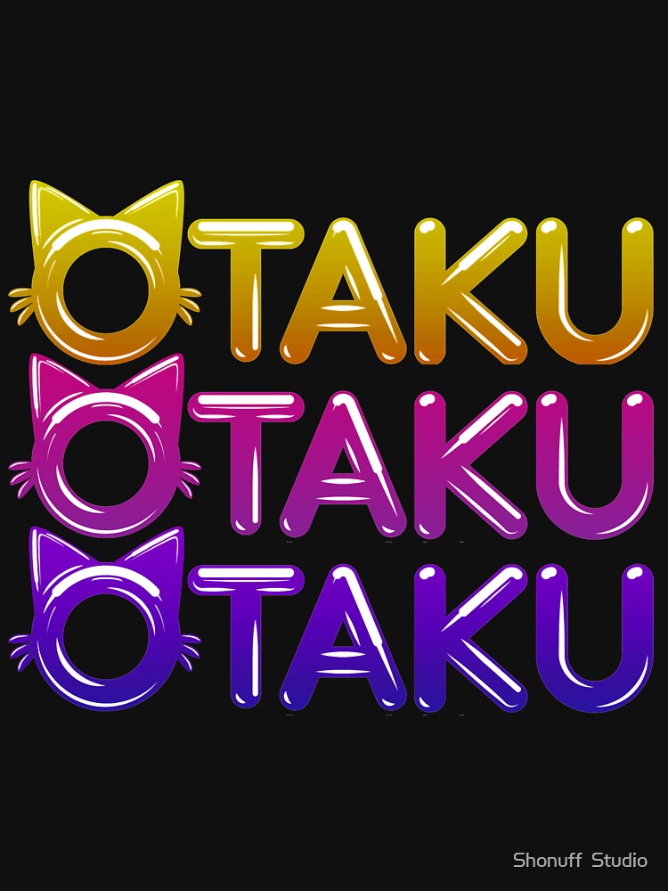 Otaku by Shonuff  Studio