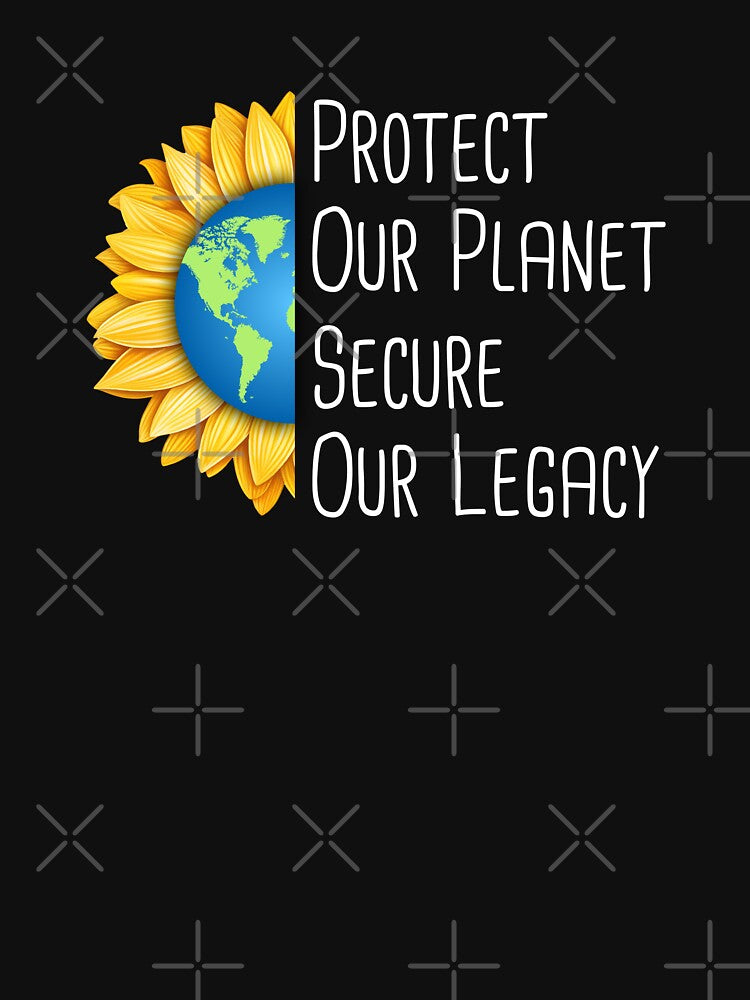 Protect Our Planet, Secure Our Legacy Environmental Protection Positive Sentence by FemiBiutti