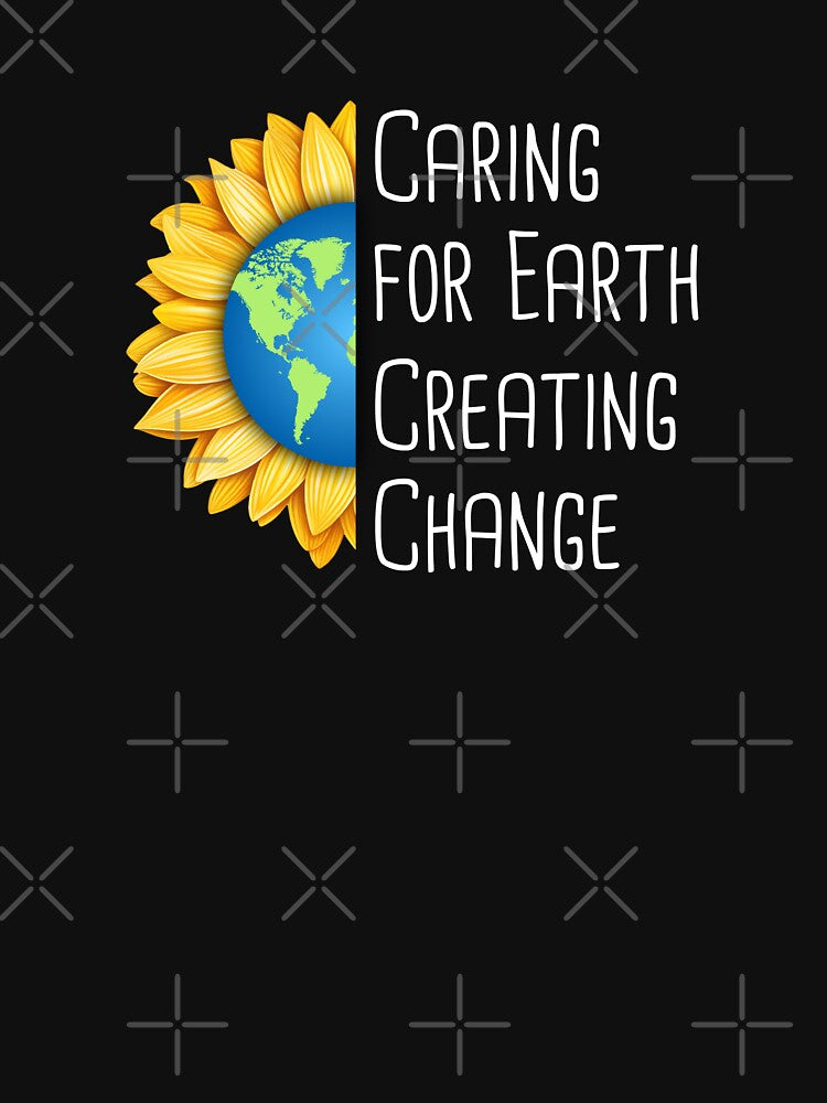 Caring for Earth, Creating Change Environmental Protection Positive Sentence by FemiBiutti