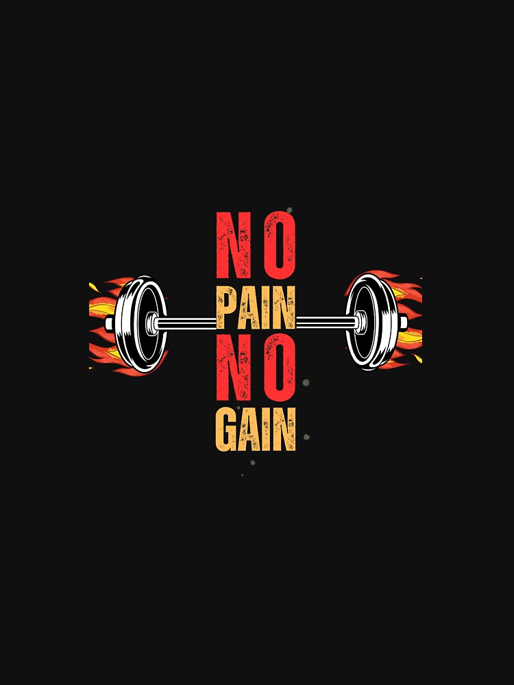 NO Pain NO Gain by LevelUpMerchs