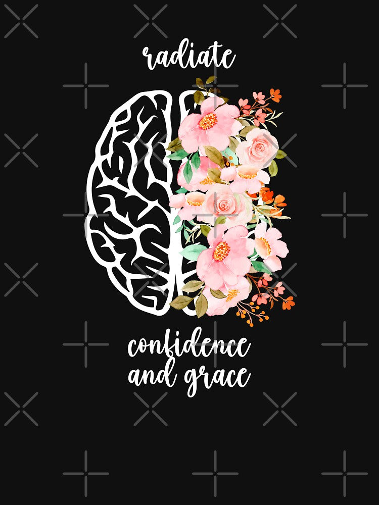 Radiate Confidence And Grace Mental Health Awareness Positive Inspirational Sentence by FemiBiutti