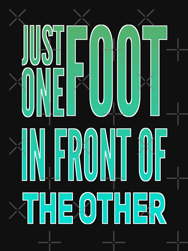 Just One Foot In Front Of The Other by madtoyman