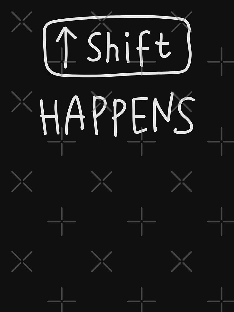 Shift - Computer IT Nerd Humor Pun by isstgeschichte