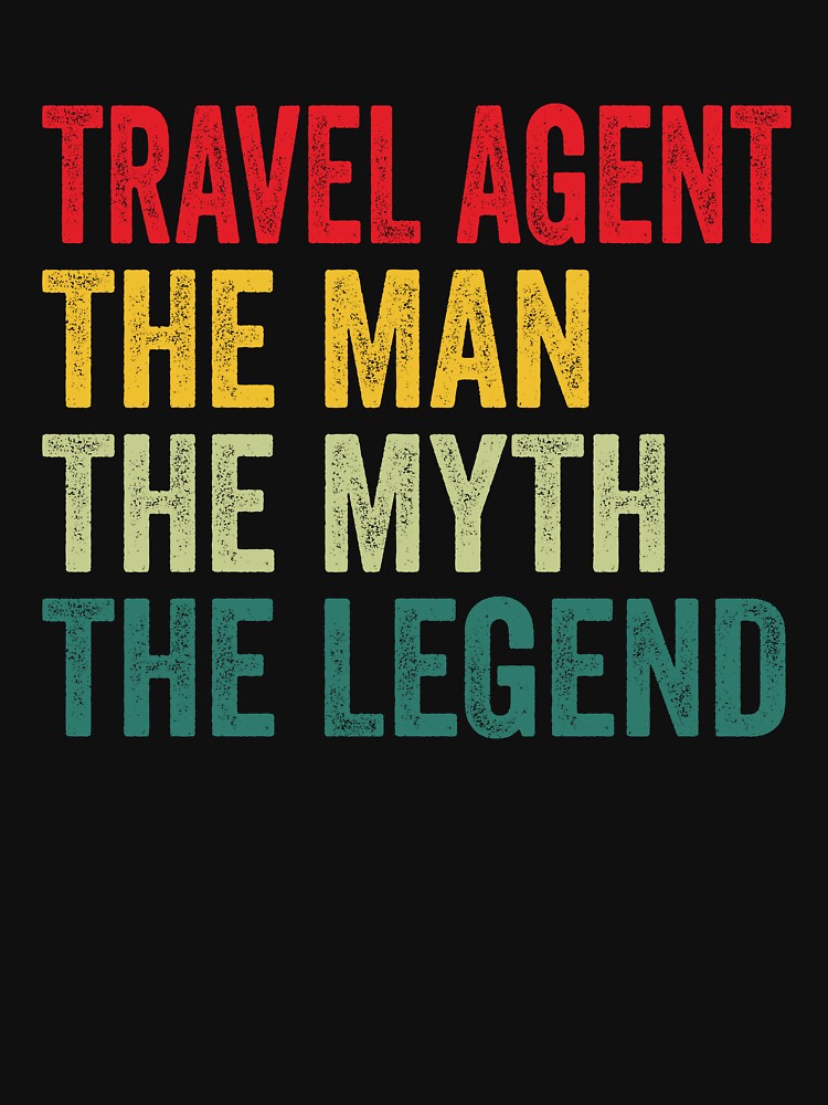 Travel agent Mens Gift, Man Myth Travel agent Legend, Travel agent Fathers Day by vzrnmichsudops