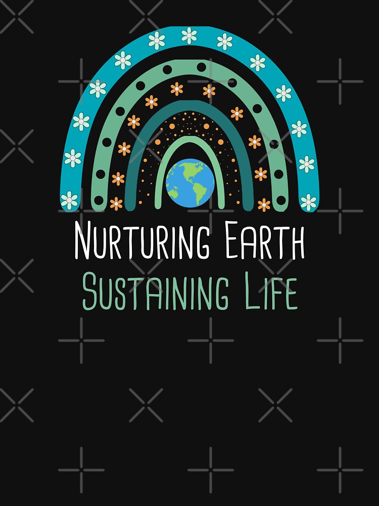Nurturing Earth, Sustaining Life Environmental Protection Positive Phrase by FemiBiutti