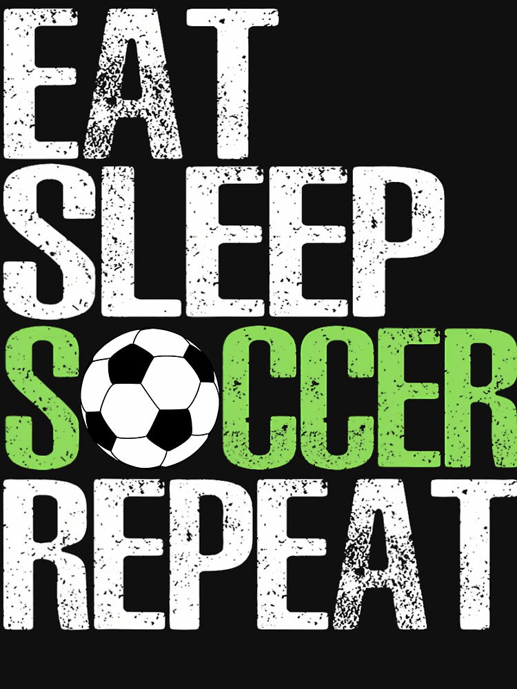 Eat Sleep Soccer Repea	 Cool Sport Player by gxfbxdyz59