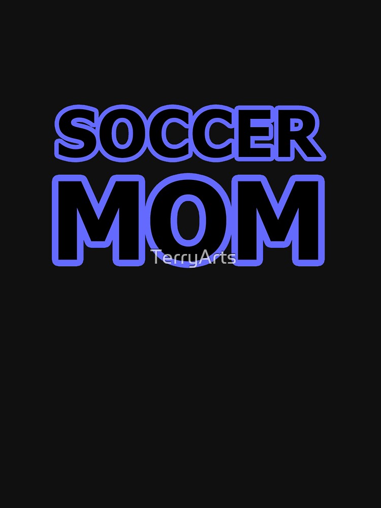 Soccer Mom - She Loves Supporting the Soccer Players - 6 of 8 by Beachy