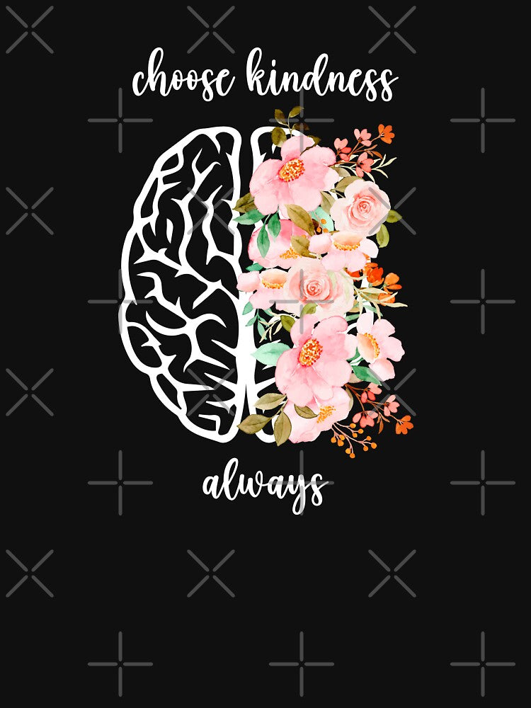 Choose Kindness Always Mental Health Awareness Positive Inspirational Sentence by FemiBiutti