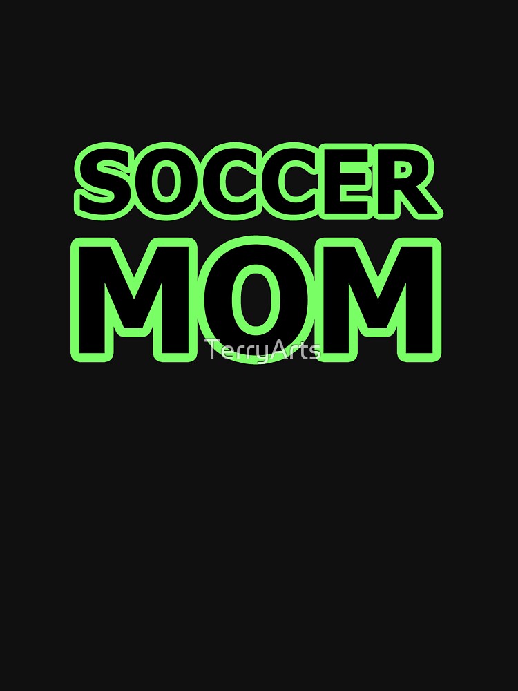 Soccer Mom - She Loves Supporting the Soccer Players - 4 of 8 by Beachy