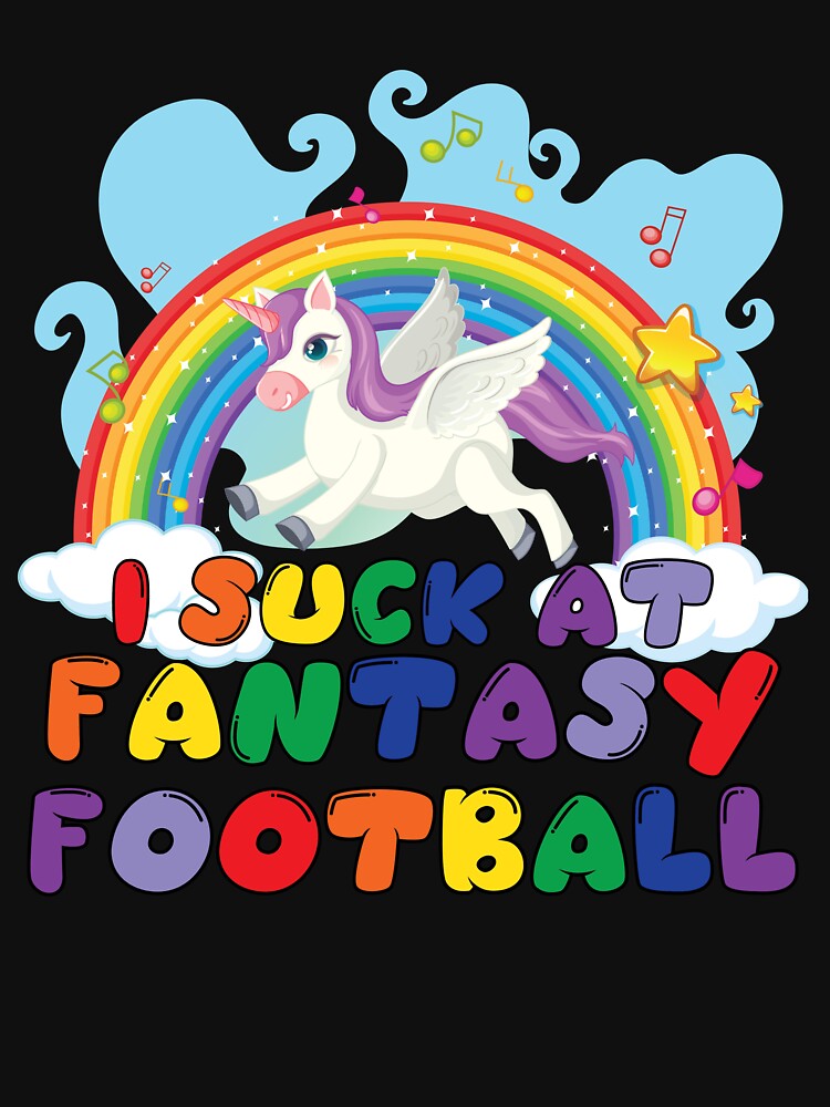 I Suck At Fantasy Football Unicorn Rainbow Fantasy Football Gear by DynamicDesign