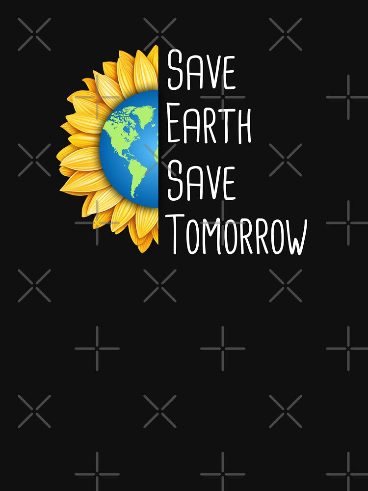 Save Earth Save Tomorrow Environmental Protection Positive Sentence by FemiBiutti