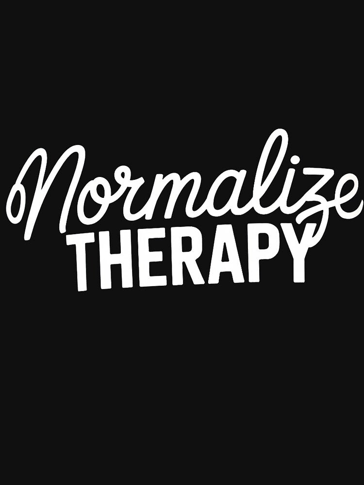 Normalize Therapy Statement Support Mental Health Matters by MuteElevent