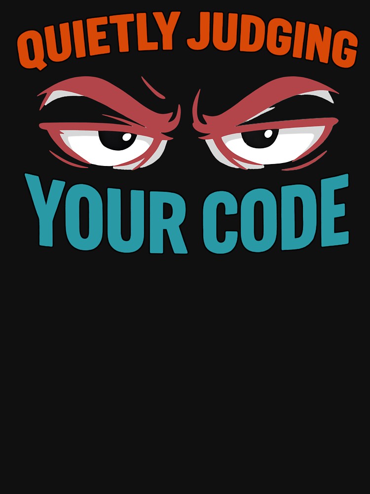 Quietly Judging your Code by Plot Twist Outfitters