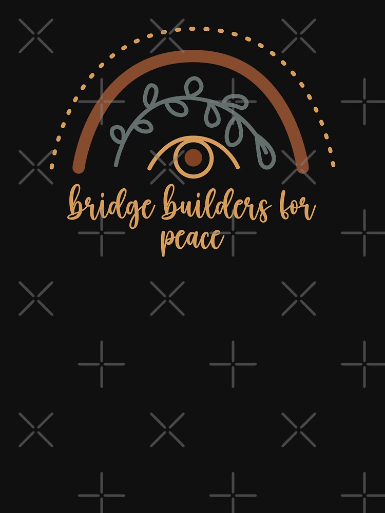 Bridge Builders for Peace Peace Building Positive Sentence Peace Building Positive Quote by FemiBiutti