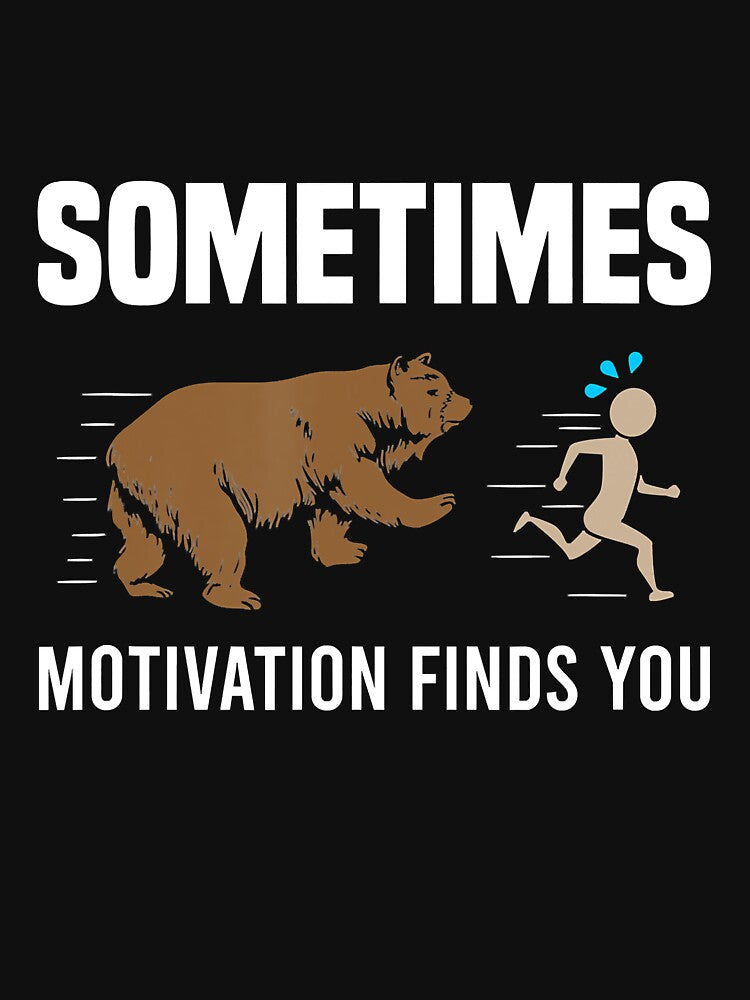 Sometimes Motivation Finds You Camping Hiking by Jutisi