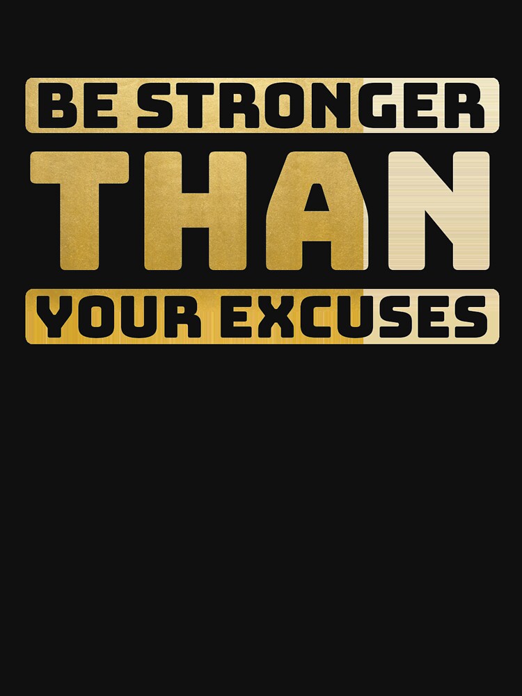 Be Stronger than Your Excuses (16/16) by Fit & Fun  Gallery