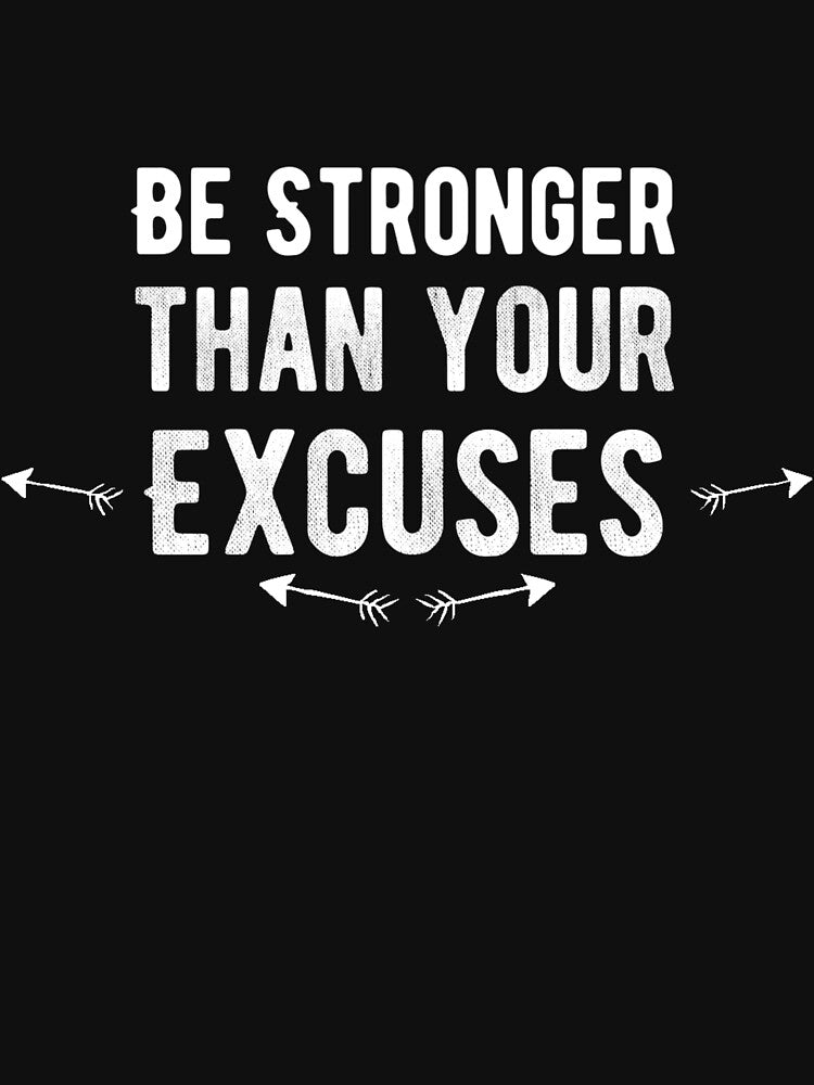 Be Stronger than Your Excuses (5/16) by Fit & Fun  Gallery