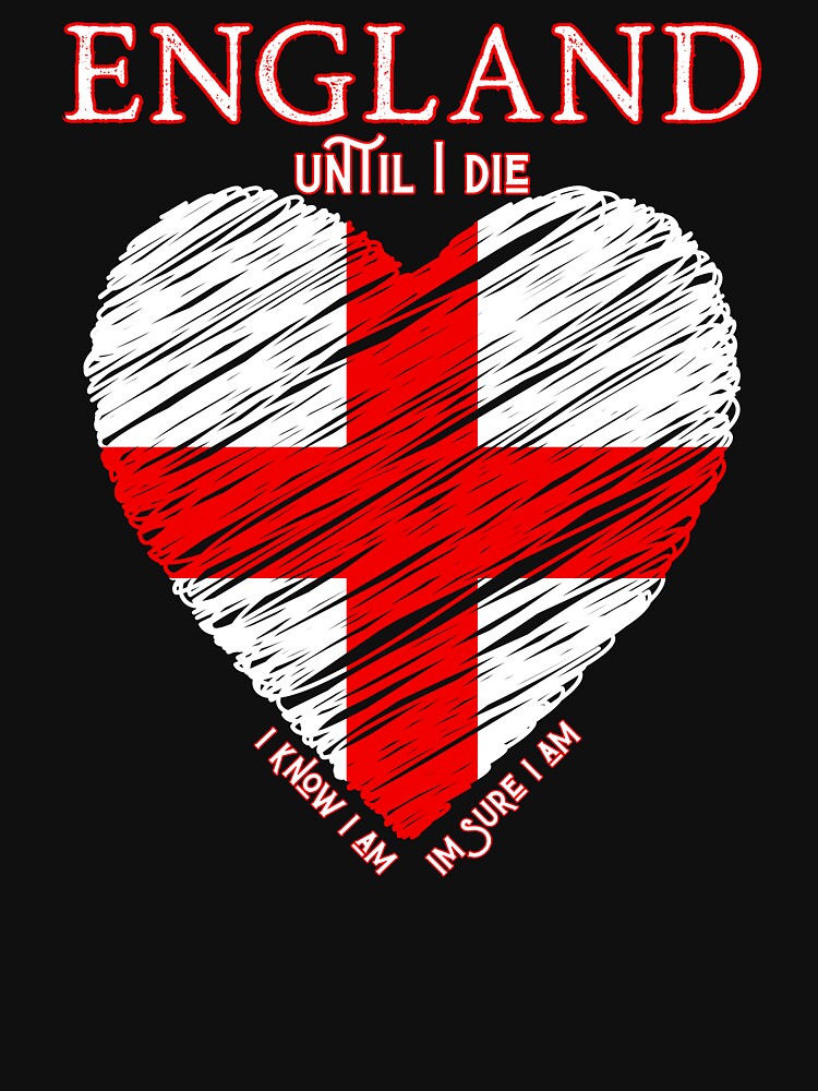 England Until I Die Heart Flag by Snedsdigital