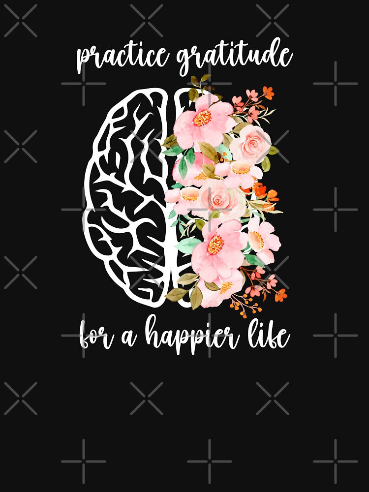 Practice Gratitude For a Happier Life Mental Health Awareness Positive Inspirational Sentence by FemiBiutti