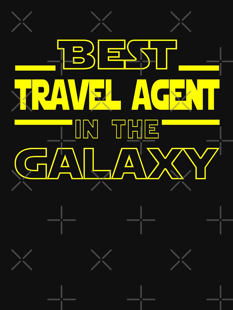 travel agent Job Dad Mom Hudband Mens Shirt, Best travel agent In The Galaxy, Funny travel agent Birthday christmas Gift Gift by xlnv